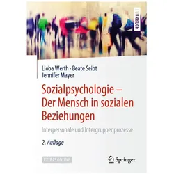 Sozialpsychologie: Der Mensch in sozialen Beziehungen, Fachbücher von Lioba Werth, Beate Seibt, Jennifer Mayer