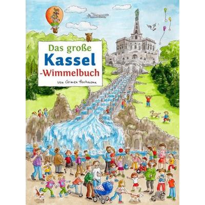 Das große KASSEL-Wimmelbuch, Gebundene Ausgabe von Carmen Hochmann, Tpk-Verlag, 978-3-936359-63-3