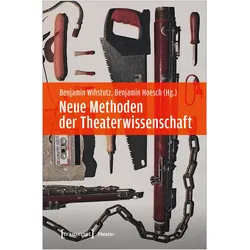 Neue Methoden der Theaterwissenschaft, Fachbücher von Benjamin Wihstutz, Benjamin Hoesch
