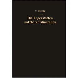 Die Lagerstätten nutzbarer Mineralien, Fachbücher von Bartel Granigg