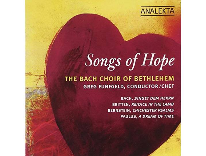 Bach Choir Of Bethlehem/Lamoreaux/T - Songs Of Hope
