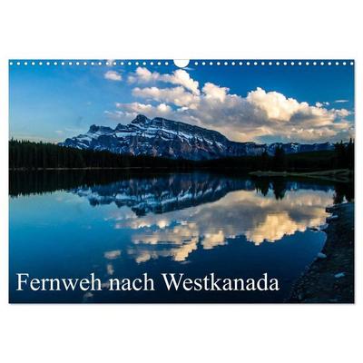 Fernweh nach Westkanada (Wandkalender 2026 DIN A3 quer), CALVENDO Monatskalender