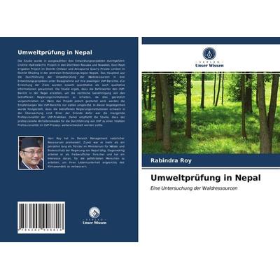 Umweltprüfung in Nepal, Taschenbuch von Rabindra Roy, Verlag Unser Wissen, 978-620-2-90881-8
