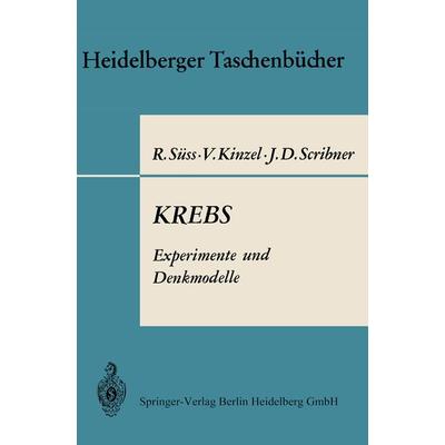 KREBS Experimente und Denkmodelle, Taschenbuch von R. u. a. Suess, Springer Berlin, 978-3-662-38894-5