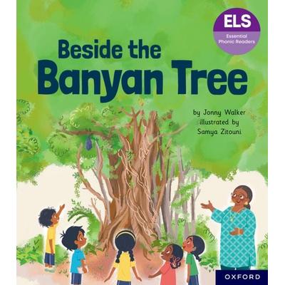 Essential Letters and Sounds: Essential Phonic Readers: Oxford Reading Level 6: Beside the Banyan Tree, Taschenbuch von Jonny Walker, Oxford
