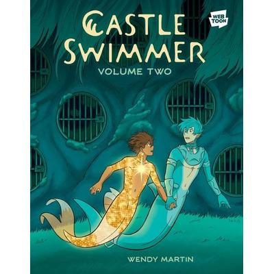 Castle Swimmer: Volume 2 [A Graphic Novel], Taschenbuch von Wendy Martin, Random House N.Y., 978-0-593-83585-2