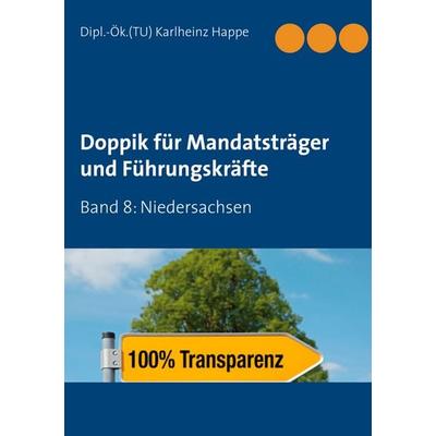 Doppik für Mandatsträger und Führungskräfte, Taschenbuch von Karlheinz Happe, BoD – Books on Demand, 978-3-7526-4208-7