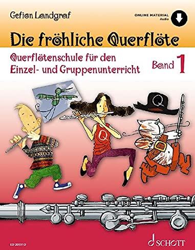 Gefion Landgraf - Die fröhliche Querflöte: Querflötenschule für den Einzel- und Gruppenunterricht. Band 1. Flöte. Ausgabe mit Online-Audiodatei. - Preis vom 11.10.2026 03:10:56 h