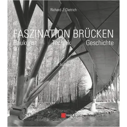 Faszination Brücken, Fachbücher von Richard J. Dietrich