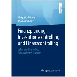 Finanzplanung, Investitionscontrolling und Finanzcontrolling, Fachbücher von Thomas Schuster, Margarita Uskova