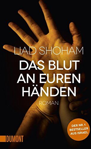 Liad Shoham - Das Blut an euren Händen: Roman (Taschenbücher) - Preis vom 14.10.2026 23:07:16 h
