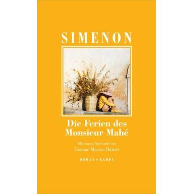 Die Ferien des Monsieur Mahé, Gebundene Ausgabe von Georges Simenon, Kampa Verlag, 978-3-311-13355-1