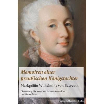 Memoiren einer preußischen Königstochter., Taschenbuch von , Duncker & Humblot, 978-3-428-18998-4