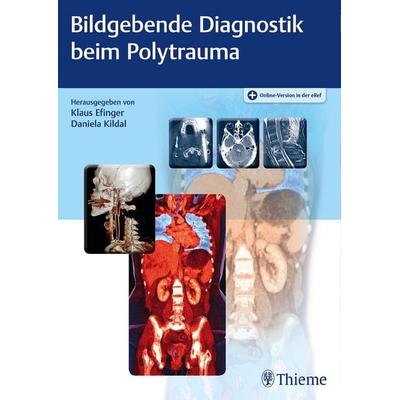 Bildgebende Diagnostik beim Polytrauma, Set von , Thieme, 978-3-13-200781-9