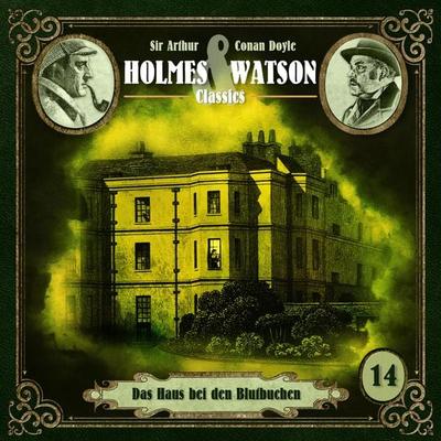 Classics: Das Haus bei den Blutbuchen - Arthur Conan Doyle,Ascan Bargen, Audio, 4260434323281