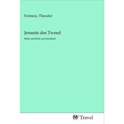 Jenseits des Tweed, Taschenbuch von , MV-Travel, 978-3-96884-214-1