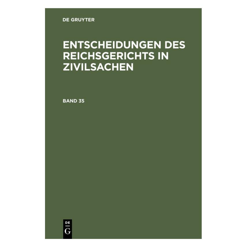 De Gruyter Entscheidungen des Reichsgerichts in Zivilsachen / Entscheidungen des Reichsgerichts in Zivilsach... (Deutsch, 1915) (35121107)
