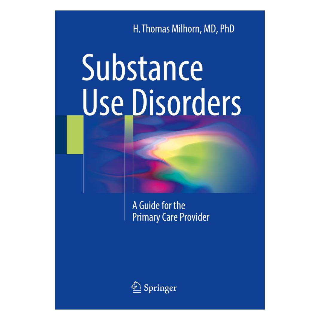 Springer Substance Use Disorders (Englisch, Softcover, H. Thomas Milhorn) (55927088)