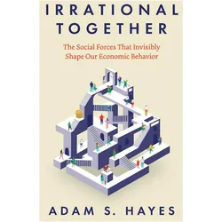 Irrational Together, Sachbücher von Adam S. Hayes