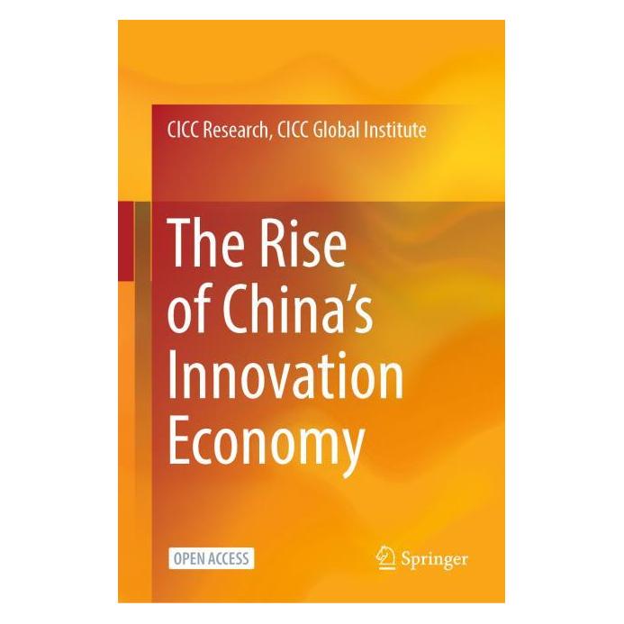 Springer The Rise of China's Innovation Economy (Englisch, Hardcover, CICC Global Institute CICC Research, CICC Research CICC Global Institute) (71877617)