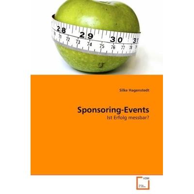 Hagenstedt, S: Sponsoring-Events, Taschenbuch von Silke Hagenstedt, VDM, 978-3-639-04453-9