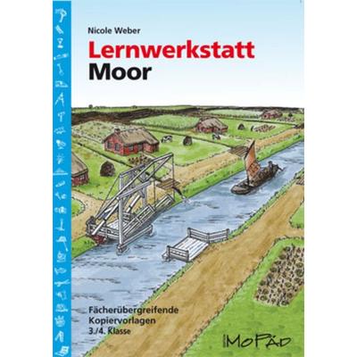 Lernwerkstatt Moor, Taschenbuch von Nicole Weber, Persen Verlag in der AAP Lehrerwelt GmbH, 978-3-8344-0341-4