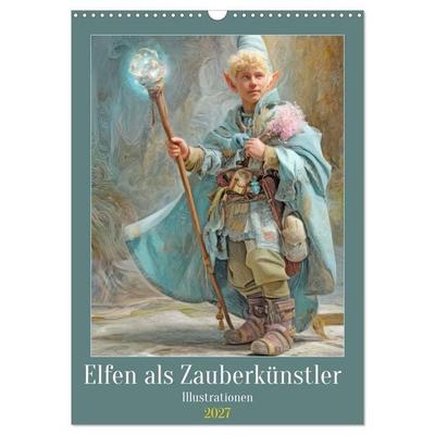 Elfen als Zauberkünstler - Illustrationen (Wandkalender 2027 DIN A3 hoch), CALVENDO Monatskalender