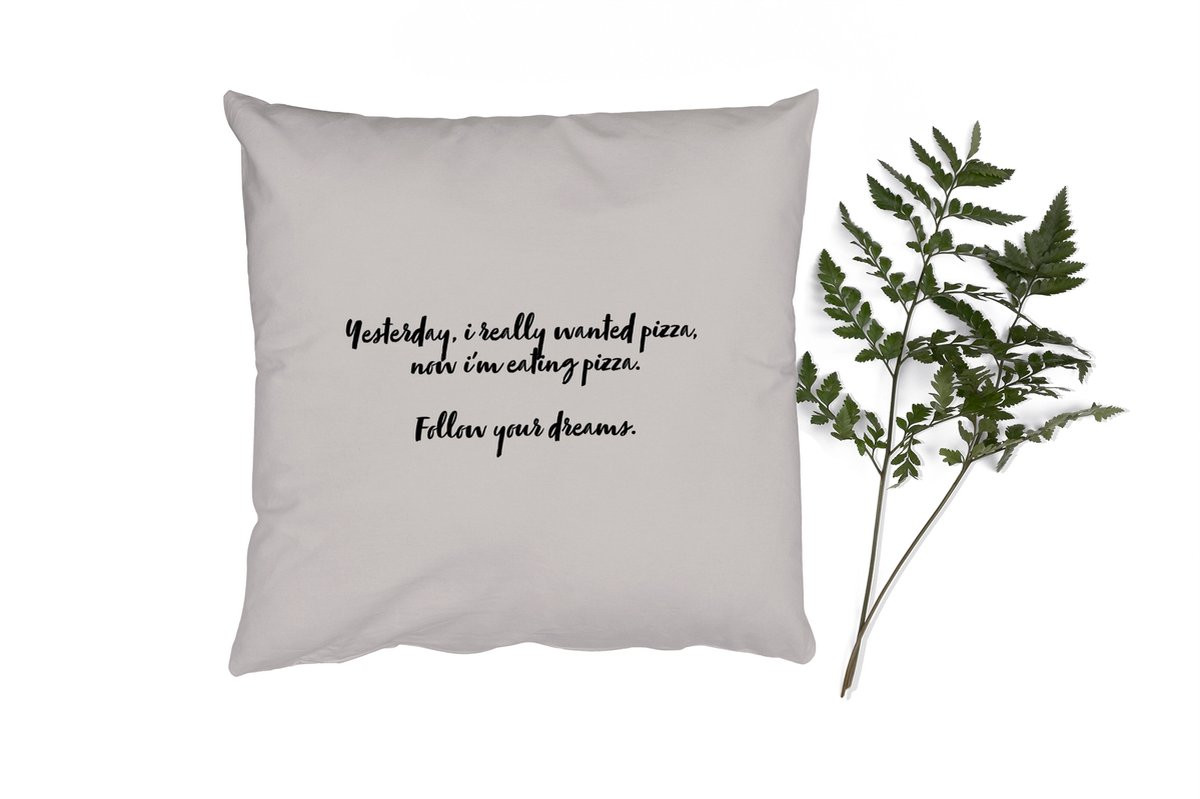 Sierkussen Pizza Lover met Follow Your Dreams Quote - 50 x 50 cm