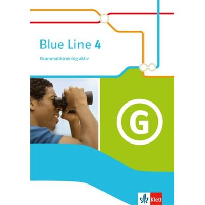 Blue Line 4. Grammatiktraining aktiv 8. Schuljahr. Ausgabe 2014, Taschenbuch von , Klett Schulbuchverlag, 978-3-12-548714-7