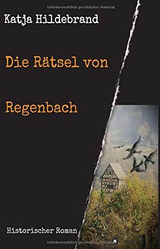 Katja Hildebrand - Die Rätsel von Regenbach: Historischer Roman - Preis vom 13.10.2026 19:28:25 h