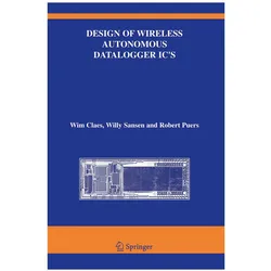 Design of Wireless Autonomous Datalogger IC's, Fachbücher von Wim Claes, Robert Puers, Willy M Sansen
