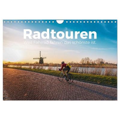 Radtouren - Weil Fahrrad fahren das schönste ist. (Wandkalender 2027 DIN A4 quer), CALVENDO Monatskalender