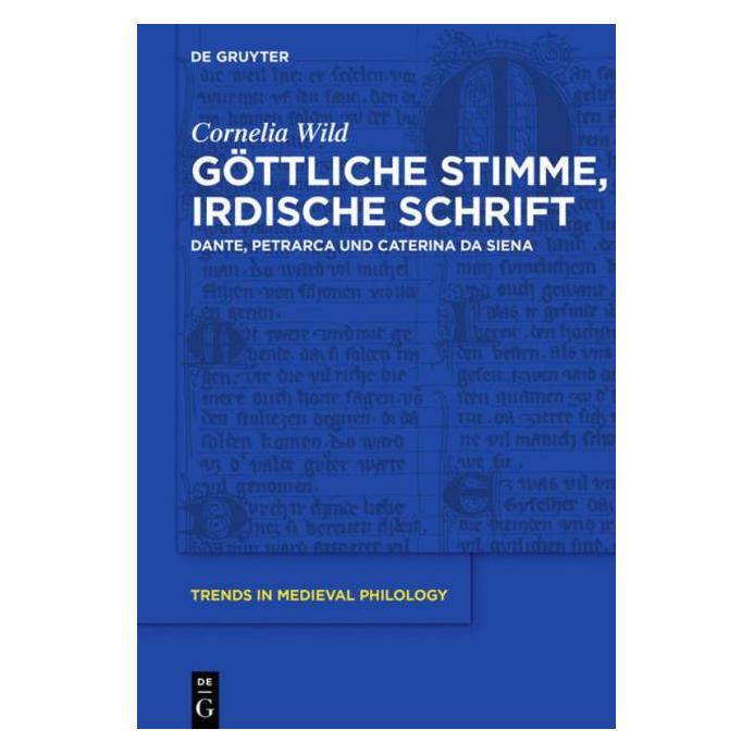 De Gruyter Göttliche Stimme, irdische Schrift (Deutsch, Hardcover, Cornelia Wild) (7563489)