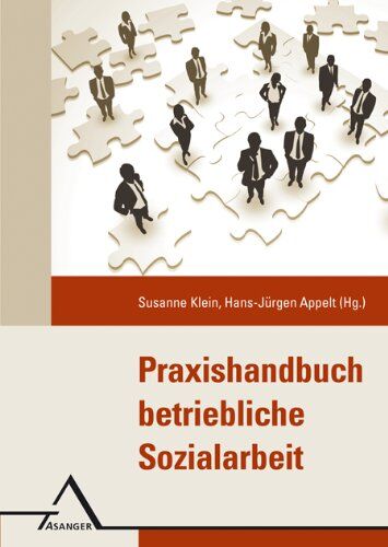 Susanne Klein - Praxishandbuch Betriebliche Sozialarbeit: Konzepte und Methoden in Theorie und Praxis - Preis vom 09.10.2026 07:28:09 h