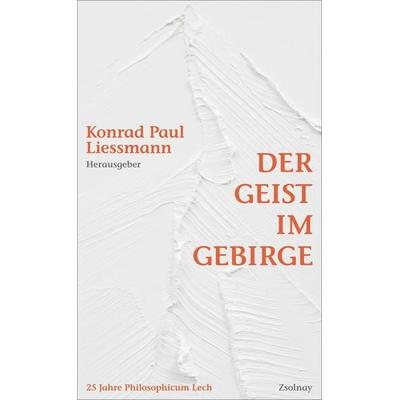Der Geist im Gebirge, Gebundene Ausgabe von , Zsolnay, Paul, 978-3-552-07310-4