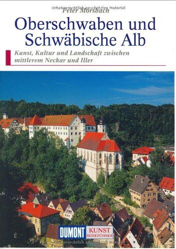 Peter Morsbach - DuMont Kunst Reiseführer Oberschwaben und Schwäbische Alb - Preis vom 11.10.2026 03:10:56 h