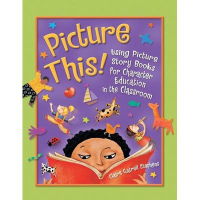 Picture This!, Taschenbuch von Claire Gatrell Stephens, Bloomsbury Publishing, 978-1-59158-001-0