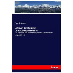 Lehrbuch der klinischen Untersuchungsmethoden, Fachbücher von Paul Guttmann