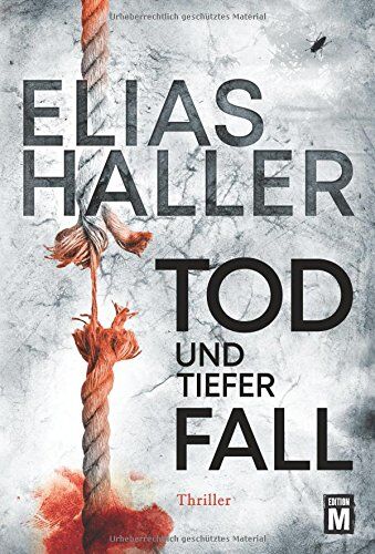 Elias Haller - Tod und tiefer Fall (Ein Erik-Donner-Thriller, Band 1) - Preis vom 18.10.2026 19:22:15 h