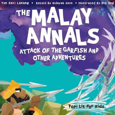 The Malay Annals: Attack of the Garfish and Other Adventures - Hidayah Amin, Audio, 9789152183595