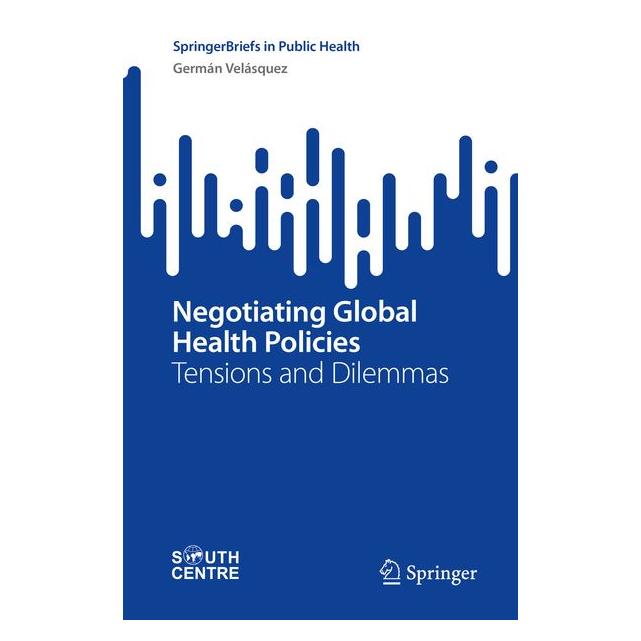 Springer Negotiating Global Health Policies (Englisch, Germán Velásquez) (59915612)
