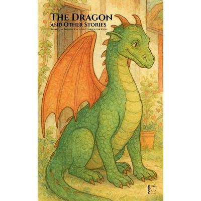 The Dragon and Other Stories, Taschenbuch von Pomme Bilingual, Pomme Bilingual