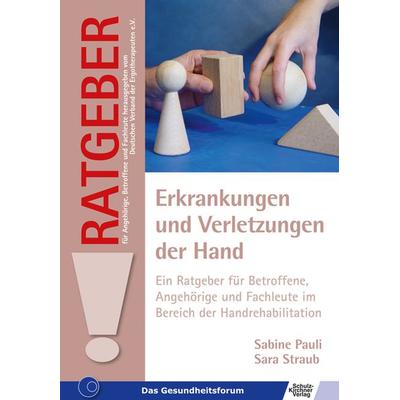 Erkrankungen und Verletzungen der Hand, Taschenbuch von Sabine Pauli,Sara Straub, Schulz-Kirchner, 978-3-8248-0855-7