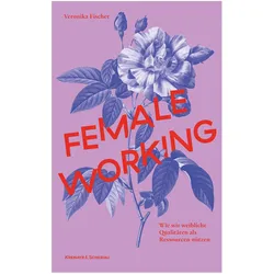 Female Working, Ratgeber von Veronika Fischer