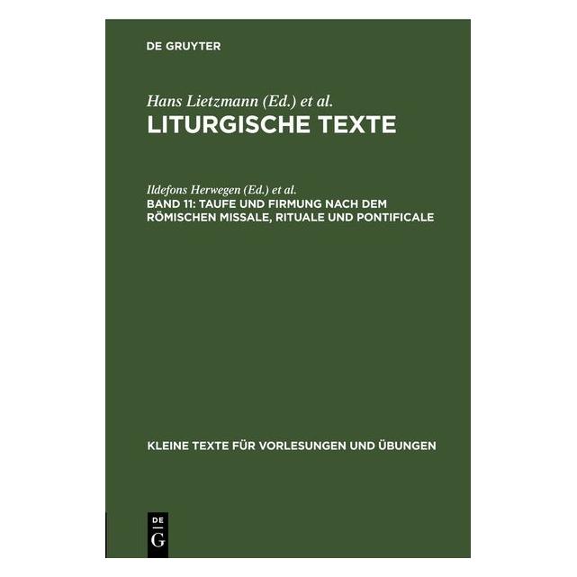 De Gruyter Taufe und Firmung nach dem römischen Mi (Deutsch, Hardcover, Hans Lietzmann, Ildefons Herwegen) (67767095)