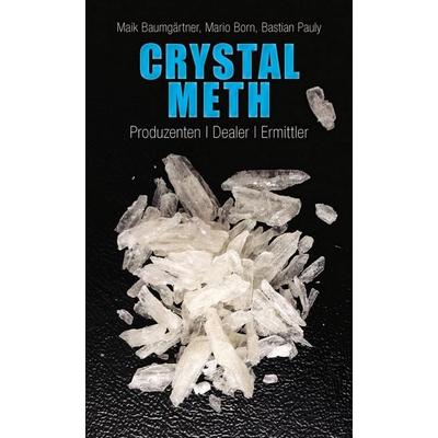 Crystal Meth, Taschenbuch von Maik Baumgärtner,Mario Born,Bastian Pauly, Ch. Links Verlag, 978-3-86153-820-2