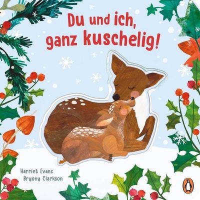 Du und ich, ganz kuschelig!, Gebundene Ausgabe von Harriet Evans, Penguin Junior, 978-3-328-30448-7