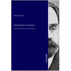 Glücksinseln und Träume, Ratgeber von Friedrich Ratzel
