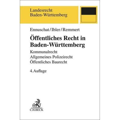 Öffentliches Recht in Baden-Württemberg, Taschenbuch von Jörg Ennuschat,Martin Ibler,Barbara Remmert, C.H. Beck, 978-3-406-79261-8