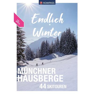 KOMPASS Endlich Winter, Münchner Hausberge, Taschenbuch von Siegfried Garnweidner, KOMPASS Freytag & Berndt, 978-3-99121-362-8